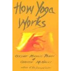 How Yoga Works (Paperback) by Geshe Michael Roach, Christie McNally, Michael Roach